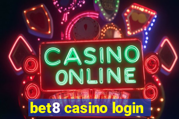 bet8 casino login